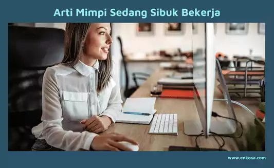 Arti Mimpi Sedang Sibuk Bekerja Di Sebuah Bangku