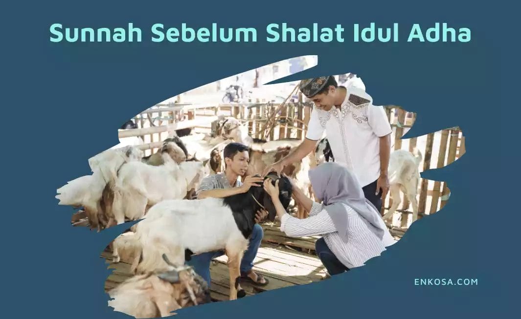 5 Amalan Sunnah Sebelum Melaksanakan Salat Idul Adha!