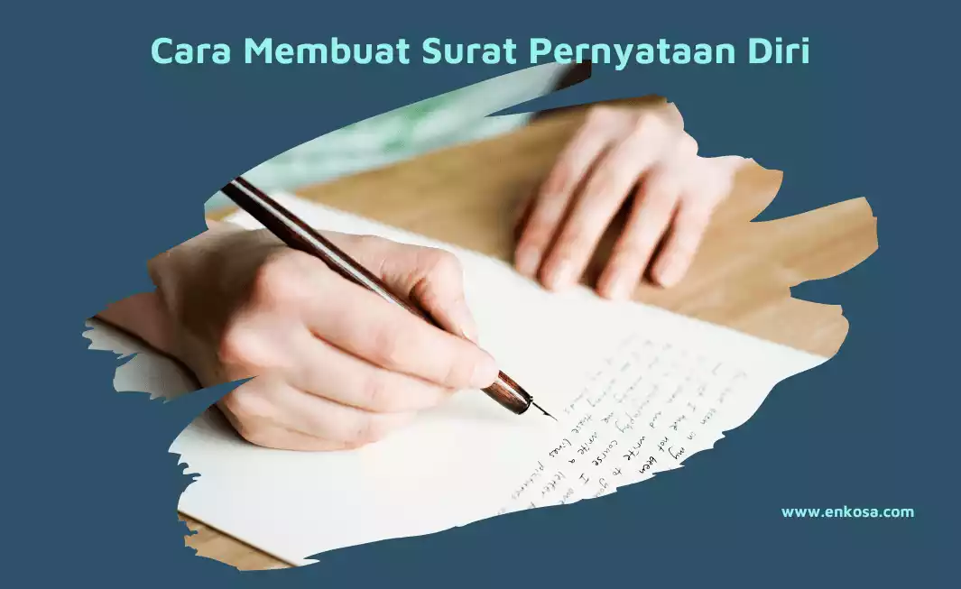 Cara Membuat Surat Pernyataan Diri Yang Berkelas Dan Efektif